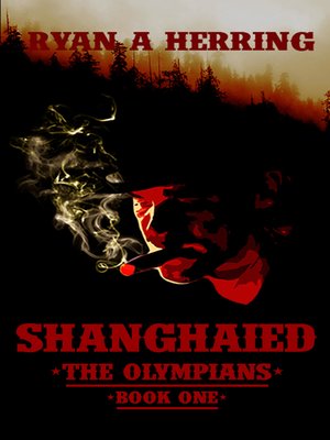 cover image of Shanghaied;The Olympians Book One
